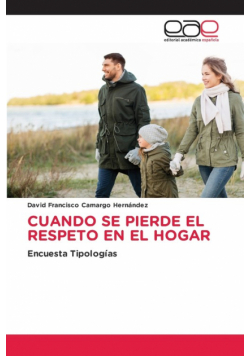 Cuando Se Pierde El Respeto En El Hogar