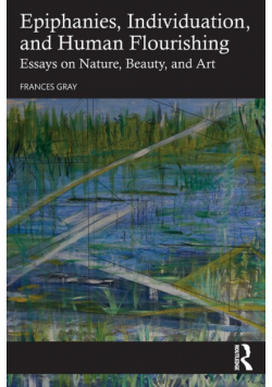 Epiphanies, Individuation, and Human Flourishing