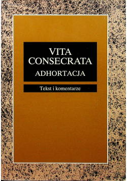 Vita Consecrata Adhoratacja