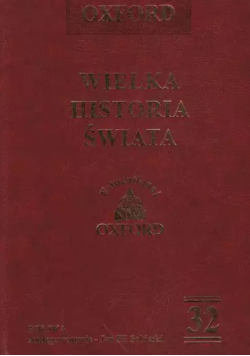 Wielka historia świata Oxford Tom 32