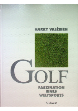 Golf : Faszination eines Weltsports.