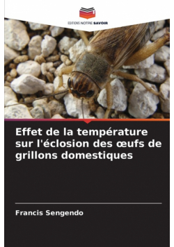 Effet de la température sur l'éclosion des œufs de grillons domestiques