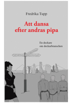Att dansa efter andras pipa