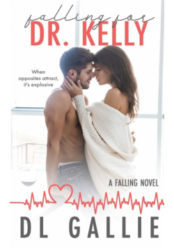 Falling for Dr. Kelly