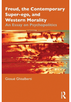 Freud, the Contemporary Super-ego, and Western Morality