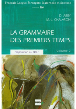 La grammaire des premiers temps 2 Podręcznik