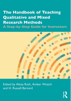 The Handbook of Teaching Qualitative and Mixed Research Methods
