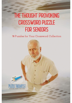 The Thought Provoking Crossword Puzzle for Seniors | 70 Puzzles for Your Crossword Collection