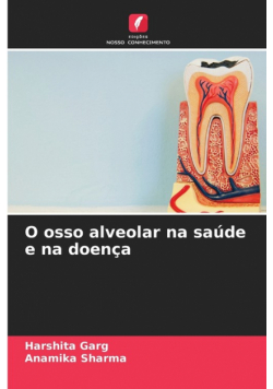 O osso alveolar na saúde e na doença