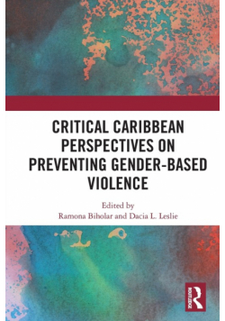 Critical Caribbean Perspectives on Preventing Gender-Based Violence