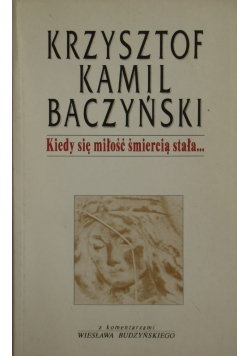 Kiedy się miłość śmiercią stała