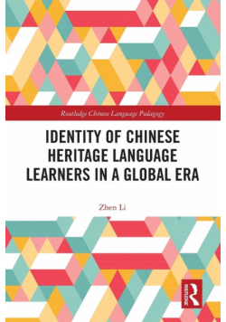 Identity of Chinese Heritage Language Learners in a Global Era