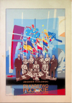 Piłkarstwo płockie w latach 1912-2005
