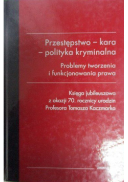 Przestępstwo kara polityka kryminalna