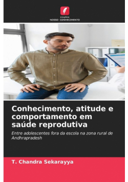 Conhecimento, atitude e comportamento em saúde reprodutiva