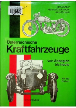 Osterreichische Kraftfahrzeuge von Anbeginn bis heute
