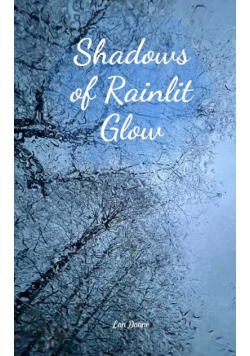 Shadows of Rainlit Glow