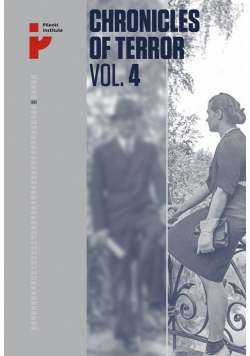 Chronicles of Terror VOL. 4 German atrocities in Śródmieście during the Warsaw Uprising