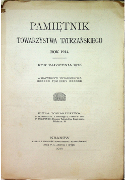 Pamiętnik Towarzystwa Tatrzańskiego Rok 1914 Rok założenia 1873 1914 r.