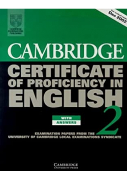 Cambridge Certificate of Proficiency in English 2 with answers