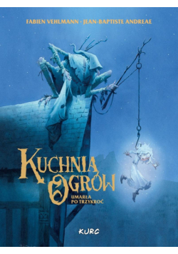 Kuchnia Ogrów. Umarła Po Trzykroć