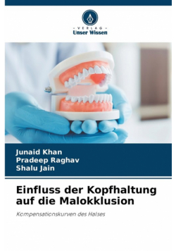 Einfluss der Kopfhaltung auf die Malokklusion