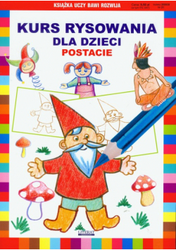 Kurs rysowania dla dzieci: Postacie