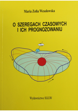 O szeregach czasowych i ich prognozowaniu
