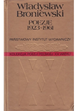 Broniewski Poezje 1923 - 1961