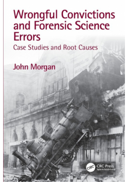 Wrongful Convictions and Forensic Science Errors