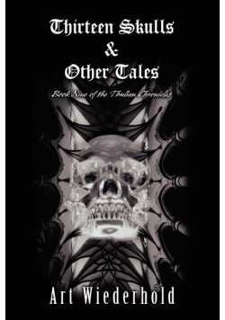 Thirteen Skulls & Other Tales
