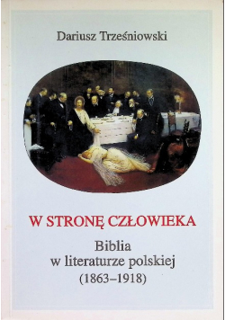 W stronę człowieka Biblia w literaturze polskiej