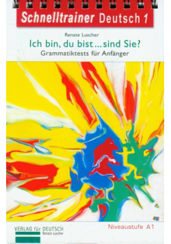 Schnelltrainar Deutsch 1 Ich bin, du bist...sind Sie?