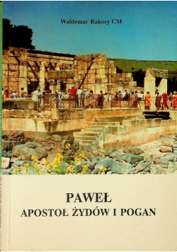Paweł. Apostoł Żydów i pogan