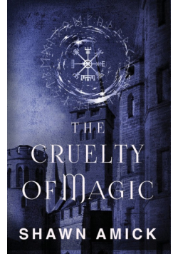 The Cruelty of Magic