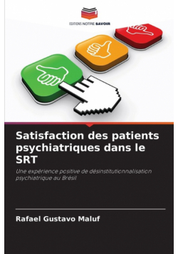 Satisfaction des patients psychiatriques dans le SRT