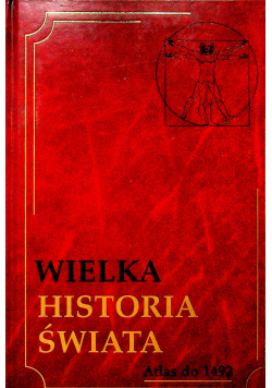 Wielka historia swiata atlas do 1492