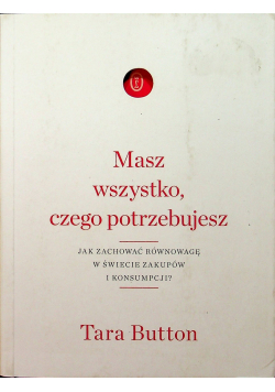Masz wszystko czego potrzebujesz
