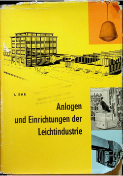 Anlagen und Einrichtungen der Leichtindustrie