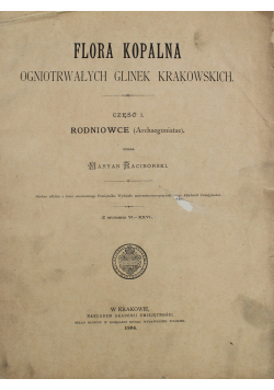 Flora kopalna ogniotrwałych glinek krakowskich Część I Rodniowce 1894 r.
