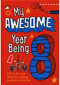 My Awesome Year Being 8