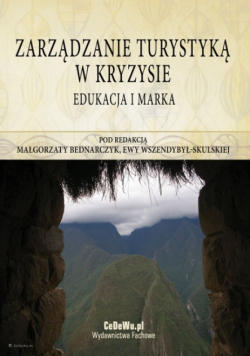 Zarządzanie Turystyką W Kryzysie Edukacja I Marka