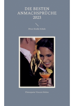 Die besten Anmachsprüche 2023