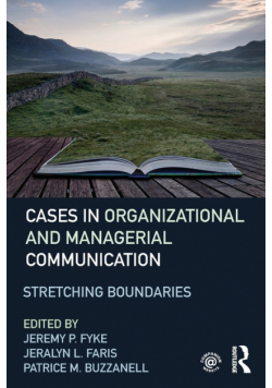 Cases in Organizational and Managerial Communication