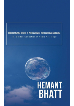Vision of Karma Results in Vedic Jyotisha -Hema Jyotisha Sangraha