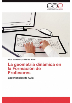 La Geometria Dinamica En La Formacion de Profesores