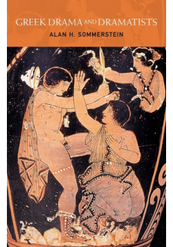Greek Drama and Dramatists