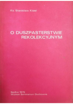 O duszpasterstwie rekolekcyjnym