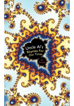 Uncle Al's Rhymes for Our Times