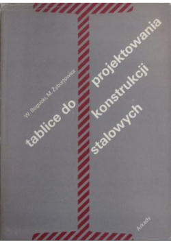 Tablice do projektowania konstrukcji stalowych